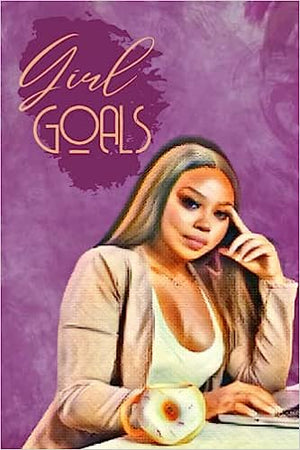 Girl Goals Journal