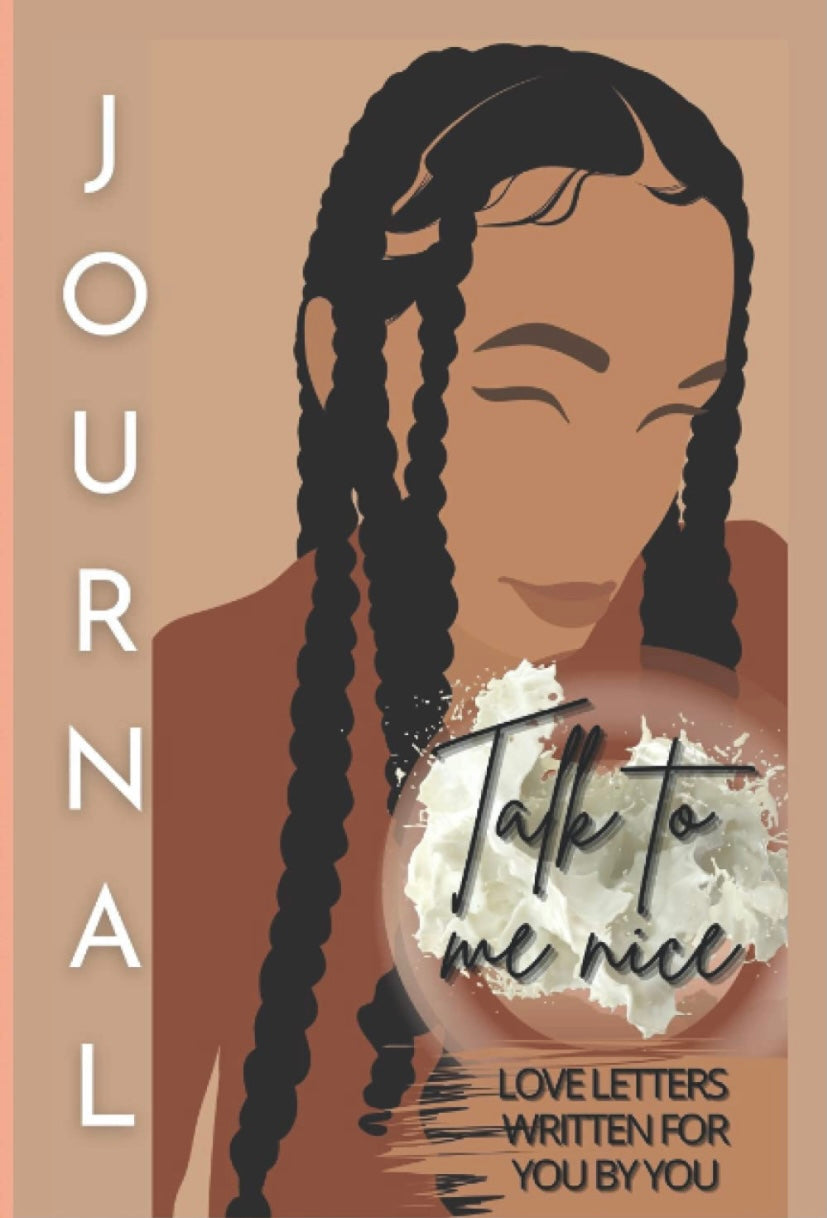 Talk To Me Nice Journal