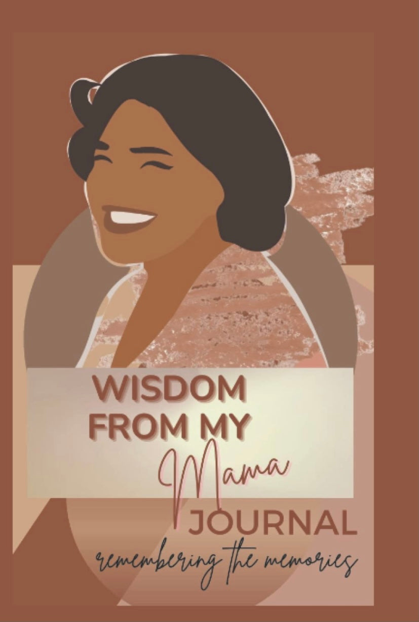 Wisdom From My Mama Journal